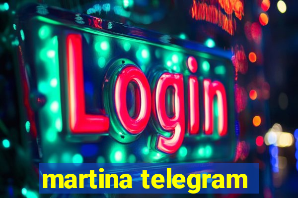 martina telegram